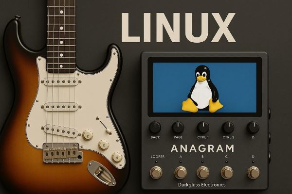 Darkglass Electronics представила гитарный процессор Anagram (для басс-гитары) на базе Linux
